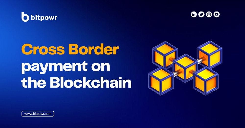 Cross Border payment on the Blockchain