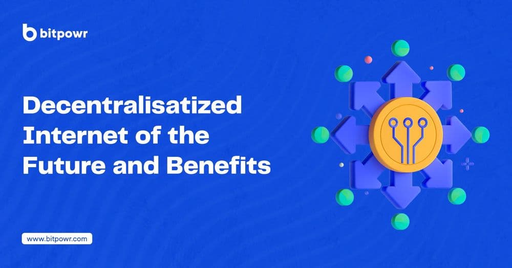 Web3 — Decentralized Internet of the future and its Benefits