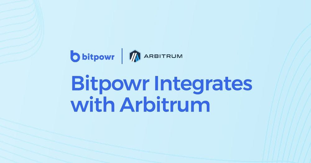 Bitpowr Integrates with Arbitrum