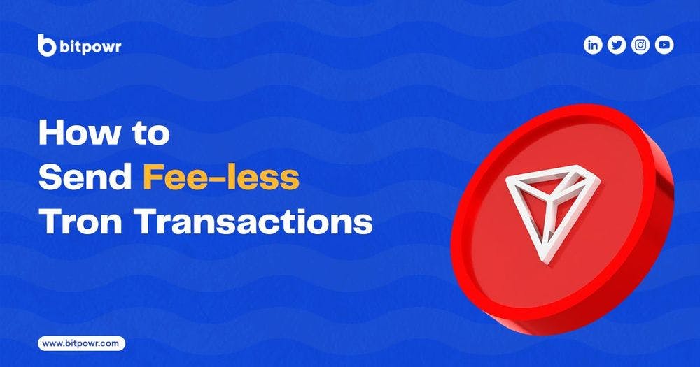 How to Send Fee-less Tron Transactions.