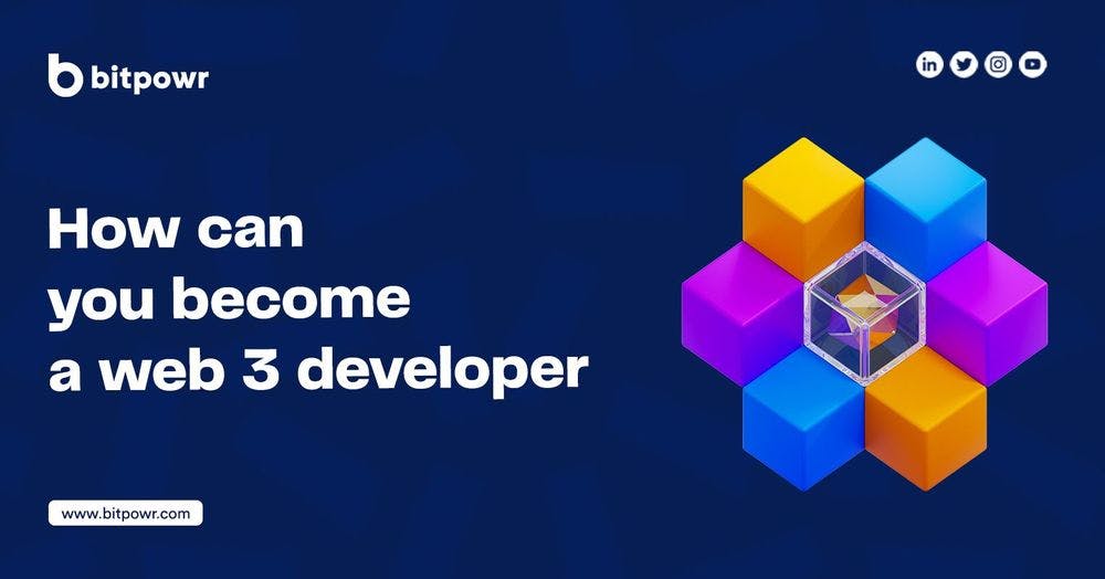 How you can become a Web3 Developer.