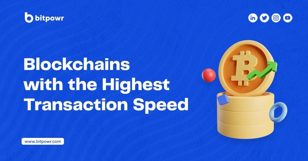 Blockchains With the Highest Transaction Speed
