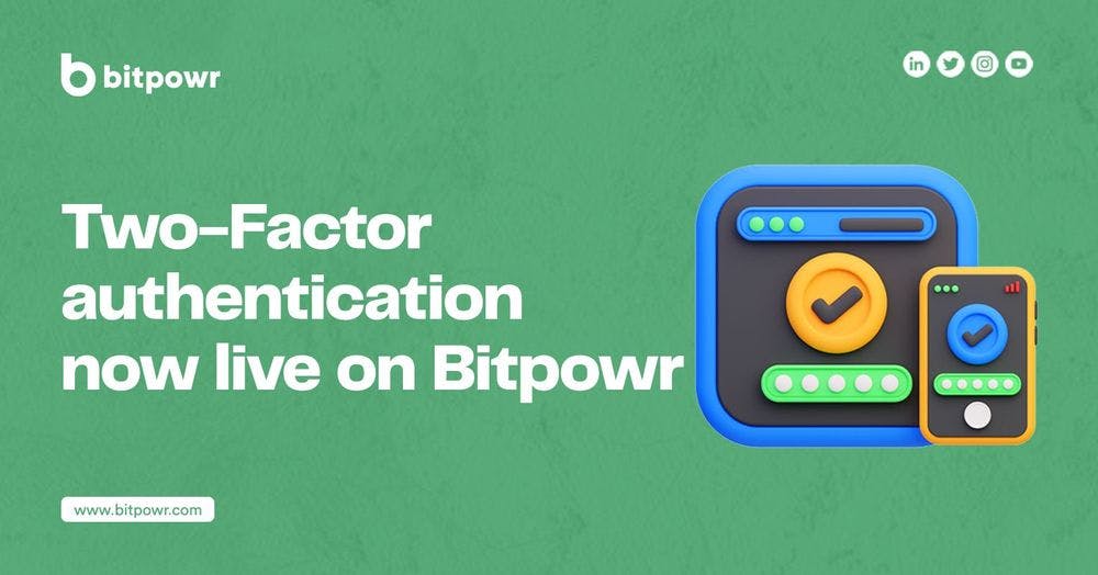 Two-Factor Authentication now live on Bitpowr