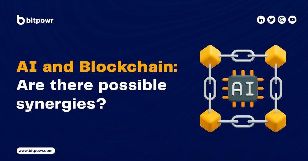 AI and Blockchain: Are There Possible Synergies?